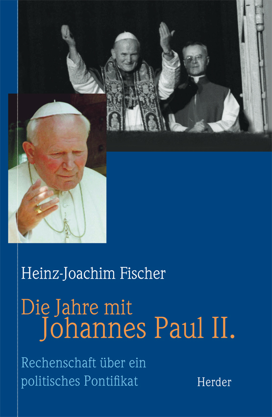 Die Jahre mit Johannes Paul II. - Rechenschaft über ein politisches Pontifikat