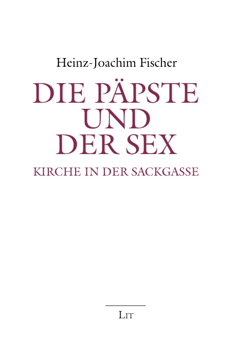 Die P&auml;pste und der Sex